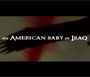 An American Baby In Iraq