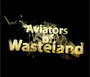 Aviators of Wasteland - Teaser