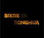 Siege in Songhua - Trailer