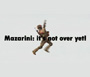 Mazarini - It's Not Over Yet!