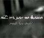 niZ: It's Just An Illusion