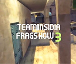 Team Insidia Fragshow 3