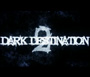 Dark Destination 2
