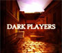 Dark Players
