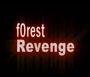 f0rest Revenge