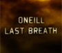 Oneill Last Breath - Trailer