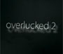 Overlucked 2