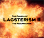 The Church of Lagsterism II