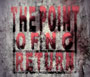 The Point of no Return