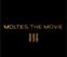 Moltes - The Movie 3