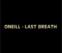 Click to View Oneill - Last Breath (CS)
