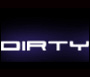 DirtySecret: Down N` Dirty
