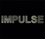 IMPULSE - The Movie