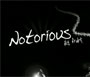Notorious