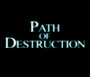 Path of Destruction - Trailer
