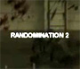 Randomination 2