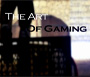 The Art of Gaming