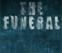 The Funeral