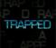 Trapped