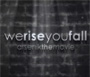 We Rise You Fall - Arsenik the Movie