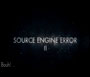 Source Engine Error 2