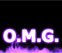 O.M.G.