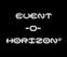 Click to View Event Horizon 2 (Q3)