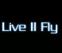 Live II Fly