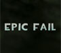 Epic Fail - Trailer
