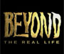Beyond The Real Life - Trailer