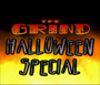 The Grind - Halloween Special